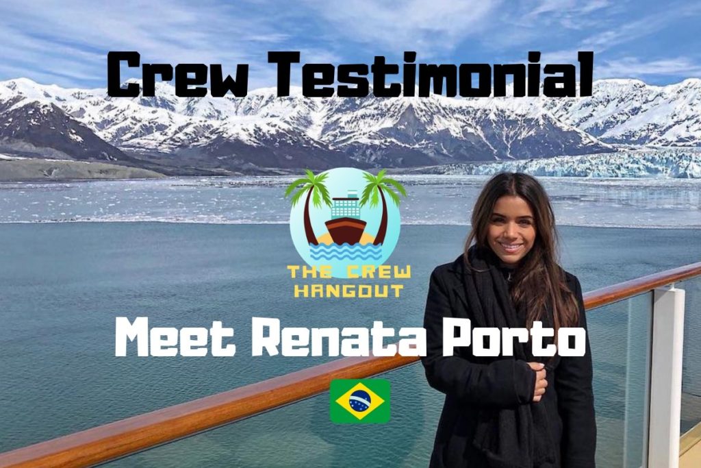 Cruise Ship Crew Testimonial Renata Porto