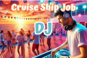 DJ Working on a Cruise Ship