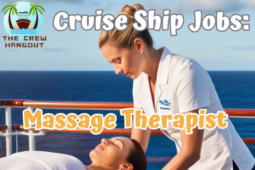 Cruise Ship Job: Massage Therapist